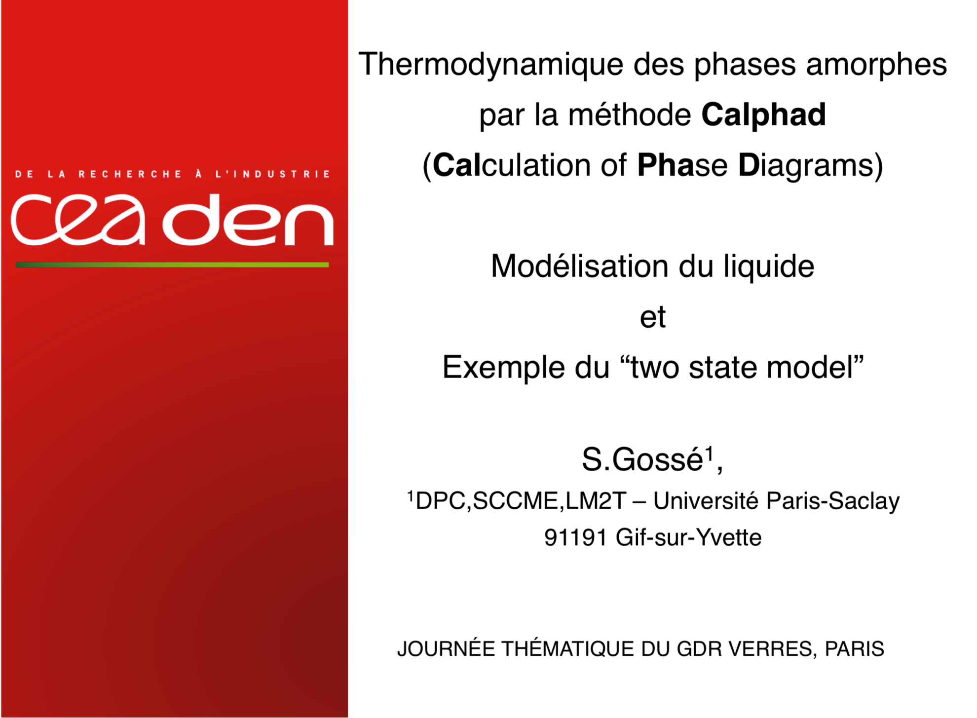 State Methode Thermodynamique des phases amorphes par la méthode Calphad (Calculation ...