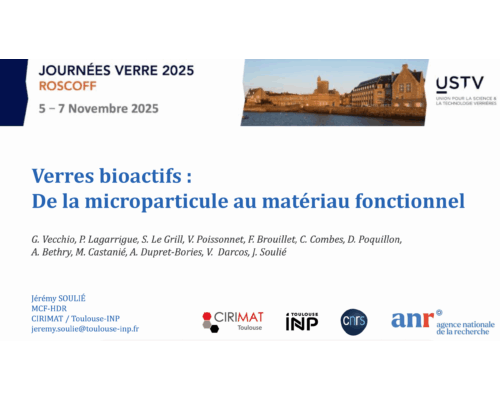 Verres bioactifs : De la microparticule au matériau fonctionnel – J. Soulié