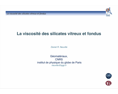 Propriétés Physiques des verres de la basse à la haute température – D. Neuville (IPGP)