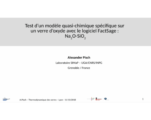 Test d’un modèle quasi-chimique spécifique sur un verre d’oxyde avec le logiciel Factsage – Alexander Pisch (SIMAP)