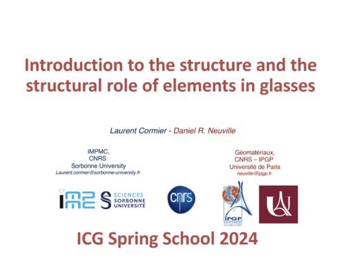 Introduction to the structure and the structural role of elements in glasses – L. Cormier & D. Neuville