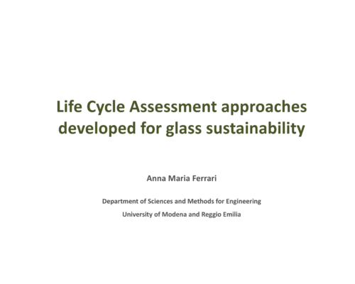 Life cycle assessment approaches developed for glass sustainability – A.M. Ferrari