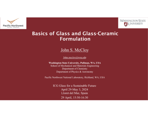 Basics of Glass and Glass-Ceramic Formulation – J.S. McCloy