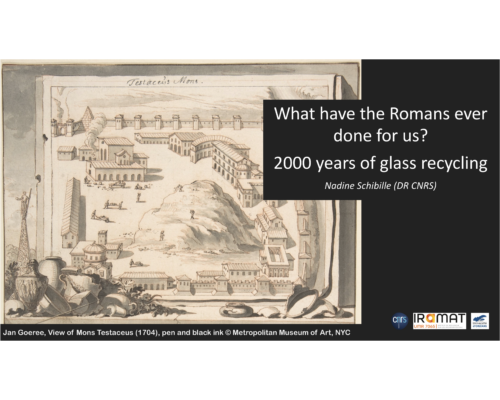 What have the Romans ever done for us ? 2000 years of glass recycling – N. Schibille