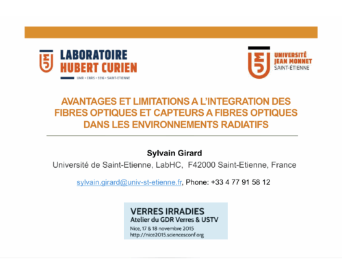 Avantages et limitations à l’intégration des fibres optiques et capteurs à fibres optiques dans les environnements radiatifs – S. Girard