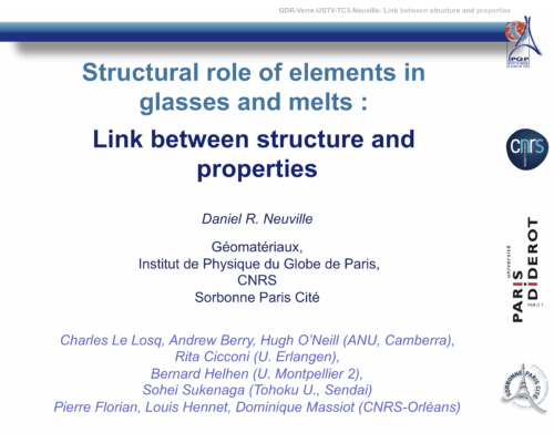 Structural role of elements in glasses and melts : Link between structure and properties – D.R. Neuville