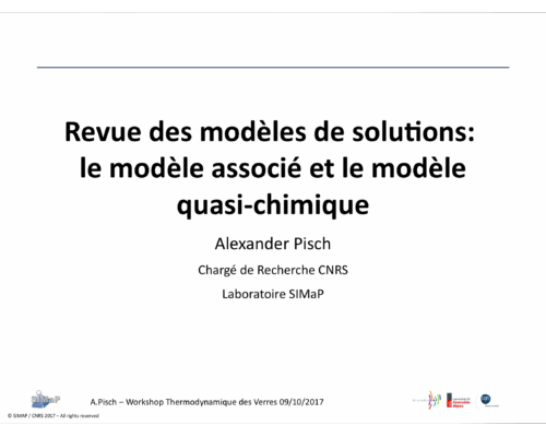 Revue des modèles de solutoos: le modèle associé et le modèle quasi-chimique – A. Pisch