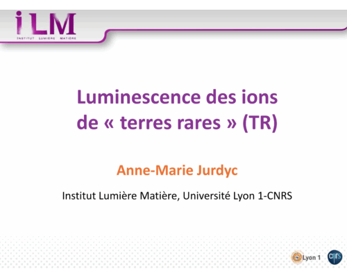 Luminescence des ions de terres rares – A.-M. Jurdyc