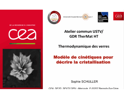 Modèle de cinétique empirique pour décrire la cristallisation des silicates (JMAK, courbe TTT) – Sophie Schuller (CEA)