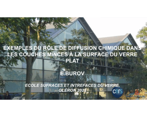 Exemples du rôle de la diffusion chimique dans les couches minces à la surface du verre plat – K. Burov