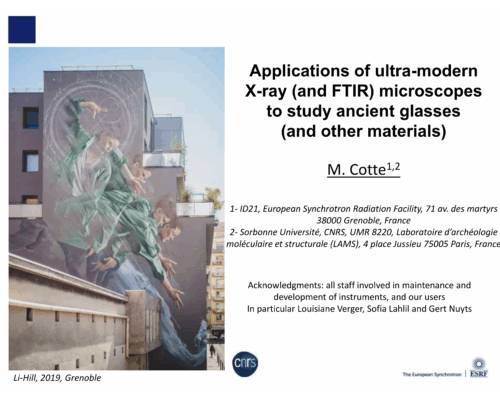 Applications of ultra-modern X-ray (and FTIR) microscopes to study ancient glasses (and other materials) – M. Cotte