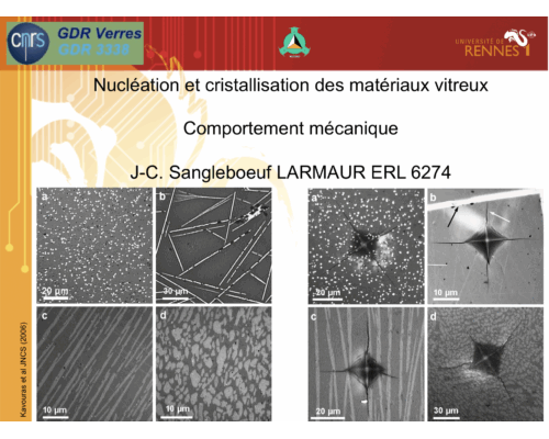 Nucléation et cristallisation des matériaux vitreux Comportement mécanique – J-C. Sangleboeuf