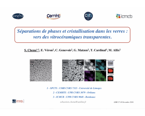 Séparations de phases et cristallisation dans les verres : les vitrocéramiques transparentes – Sébastien Chenu (SPCTS)