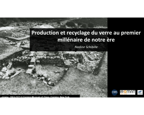 Production et recyclage du verre au premier millénaire de notre ère – N. Schibille