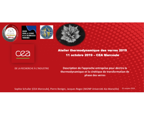 Description de l’approche entreprise pour décrire la thermodynamique et la cinétique de transformation de phase des verres – Sophie Schuller (CEA)