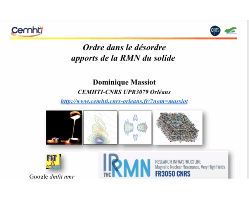 ORDRE DANS LE DESORDRE – APPORTS DE LA RMN DU SOLIDE – D. Massiot (CEMHTI)