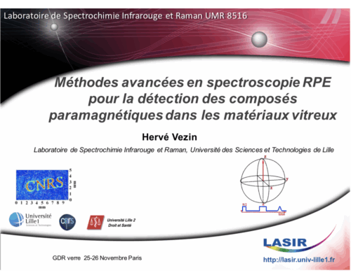 Méthodes avancées en spectroscopie RPE pour la détection des composés paramagnétiques dans les matériaux vitreux – H. Vezin