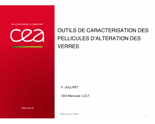 Outils de caractérisation des pellicules d’altération des verres – P. Jollivet