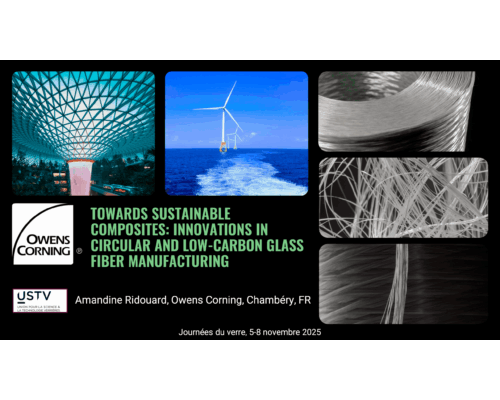 Towards sustainable composites : innovations in circular and low-carbon glass fiber manufacturing – A. Ridouard