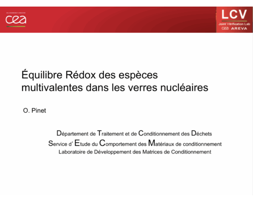 Équilibre Rédox des espèces multivalentes dans les verres nucléaires – O. Pinet