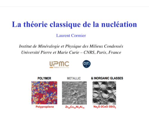 La théorie classique de la nucléation – L. CormierECOLE Thématique CNRS/GDR/USTV 2013
