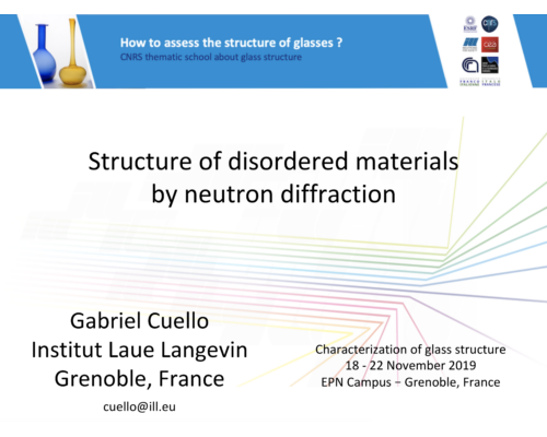 Structure of disordered materials by neutron diffraction – G. Cuello