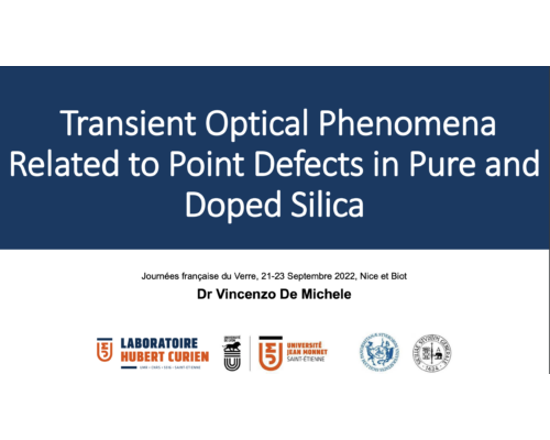 Transient Optical Phenomena Related to Point Defects in Pure and Doped Silica – V. De Michele