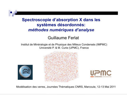 Spectroscopie d’absorption X dans les systèmes désordonnés: méthodes numériques d’analyse – G. Ferlat