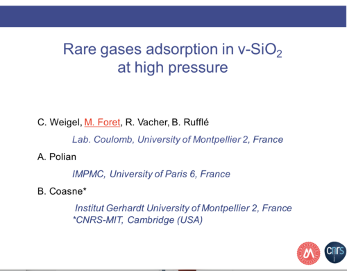 Rare gases adsorption in v-SiO2 at high pressure – M. Foret