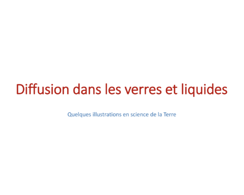 Diffusion des gaz dans la fonte (contexte géologique) – Fabrice Gaillard (ISTO)