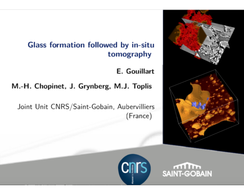 Glass formation followed by in-situ tomography – E. Gouillart