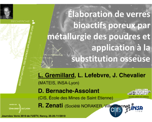Élaboration de verres bioactifs poreux par métallurgie des poudres et application à la substitution osseuse – L. Gremillard