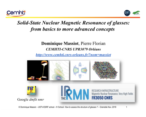 Solid-State Nuclear Magnetic Resonance of glasses: from basics to more advanced concepts – D. Massiot