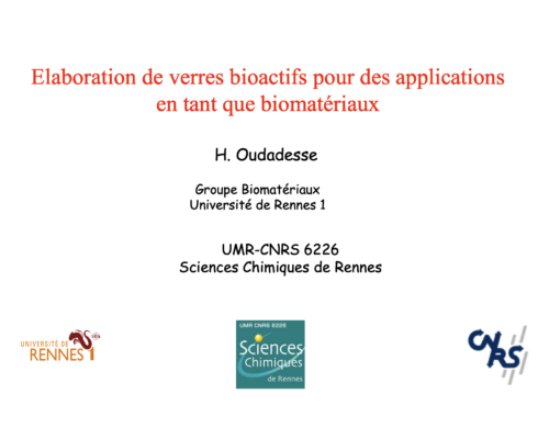 Elaboration de verres bioactifs pour des applications en tant que biomatériaux – H. Oudadesse