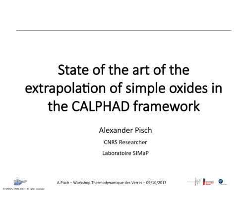 State of the art of the extrapolaton of simple oxides in the CALPHAD framework – A. Pisch
