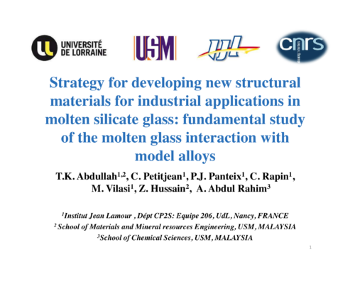Strategy for developing new structural materials for industrial applications in molten silicate glass: fundamental study of the molten glass interaction with model alloys – C. Rapin