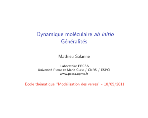 Dynamique moléculaire ab initio – Généralités – M. Salanne