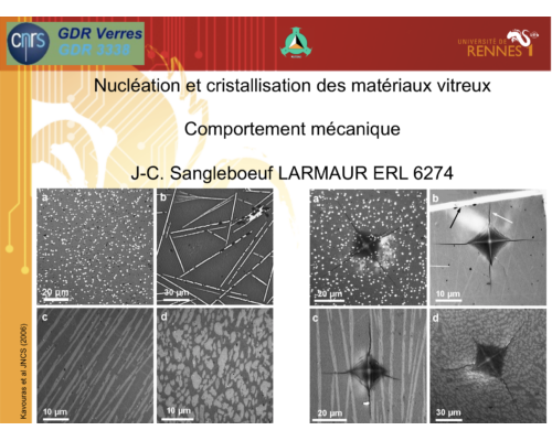 Nucléation et cristallisation des matériaux vitreux Comportement mécanique – J-C. Sangleboeuf