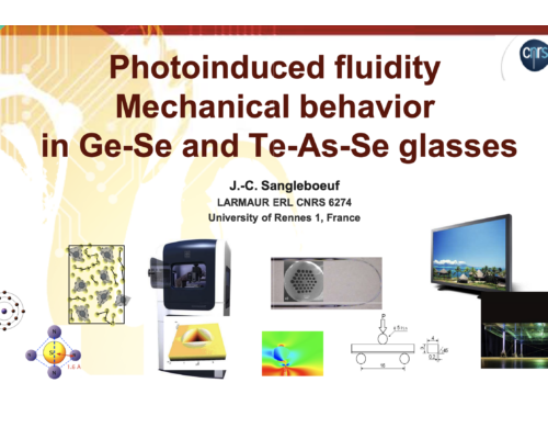 Photoinduced fluidity Mechanical behavior in Ge-Se and Te-As-Se glasses – J.-C. Sangleboeuf