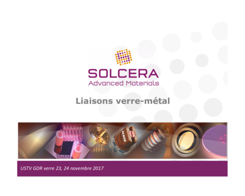 Interfaces verre-métal – R. Rouyer (SOLCERA Advanced Materials)