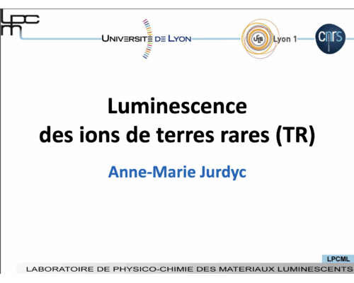 Luminescence des ions de terres rares (TR) – A.-M. Jurdyc