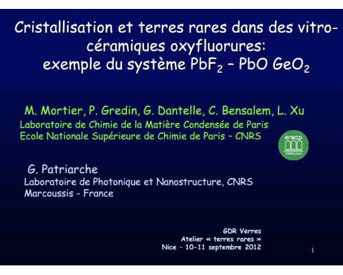 Cristallisation et terres rares dans des vitrocéramiques oxyfluorures: exemple du système PbF2 – PbO GeO2 – M. Mortier