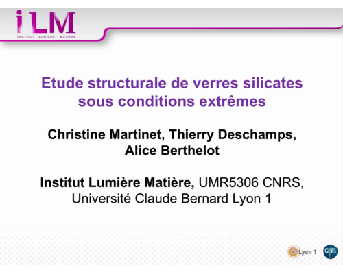 Etude structurale de verres silicates sous conditions extrêmes – C. Martinet