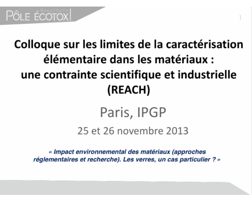 Impact environnemental des matériaux (approches réglementaires et recherche). Les verres, un cas particulier ? – B. Combourieu