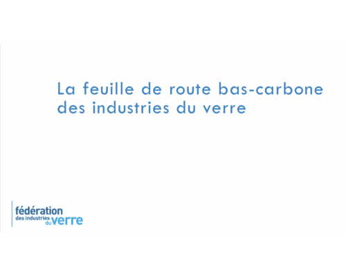 La feuille de route bas-carbone des industries du verre – N. Créon