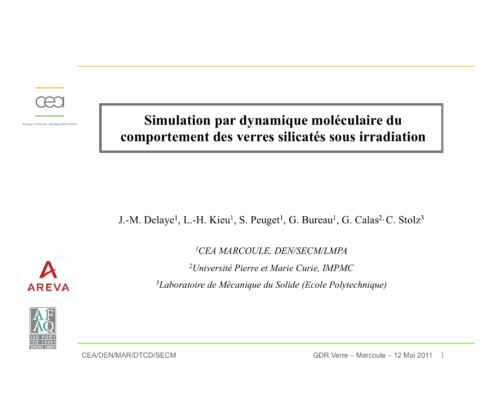 Simulation par dynamique moléculaire du comportement des verres silicatés sous irradiation – J-M. Delaye