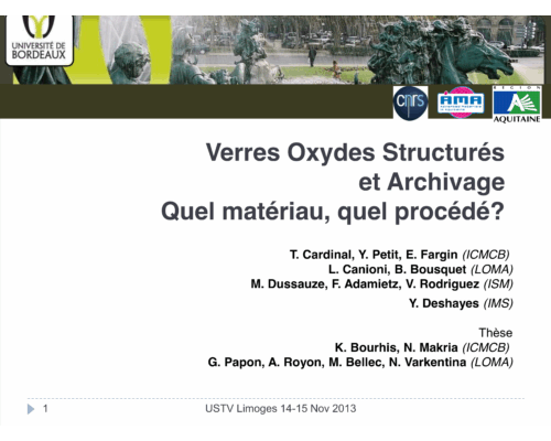 Verres Oxydes Structurés et Archivage Quel matériau, quel procédé? – T. Cardinal