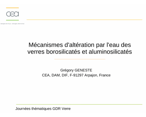 Mécanismes d’altération par l’eau des verres borosilicatés et aluminosilicatés – G. GENESTE