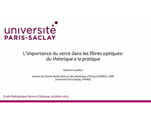 L’importance du verre dans les fibres optiques: du théorique à la pratique – M. Cavillon