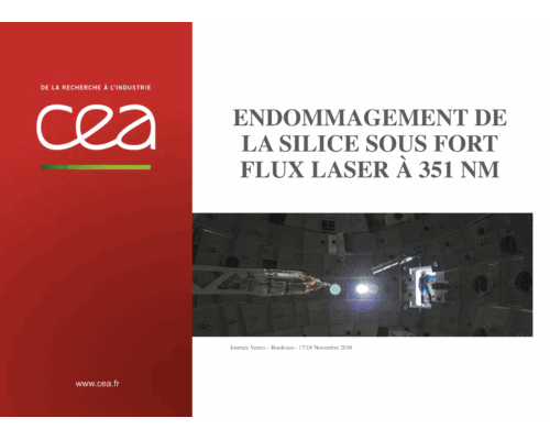Endommagement de la silice sous fort flux laser à 351 nm – J. Néauport (CEA CESTA)